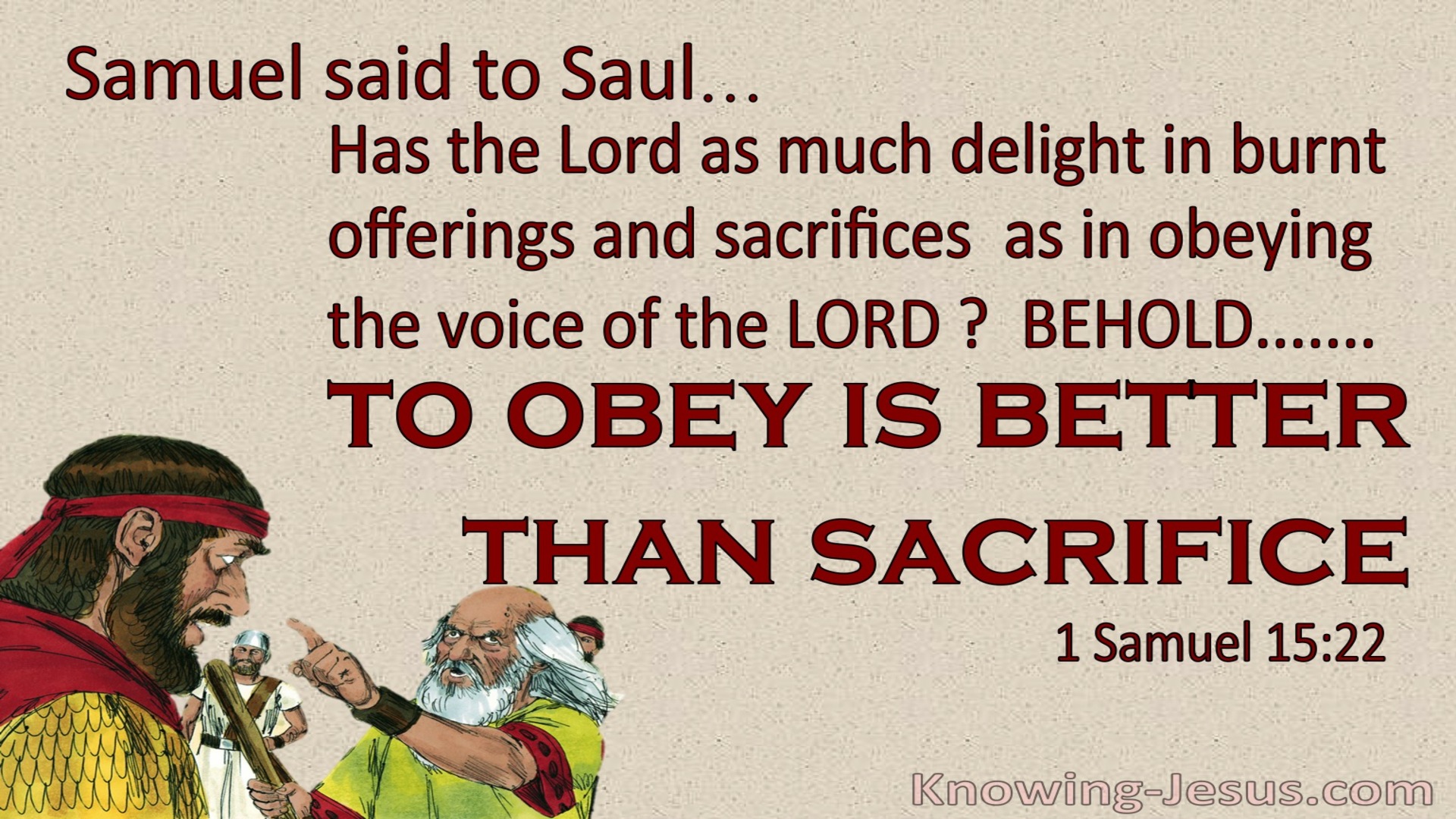 1 Samuel 15:22 TO Obey Is Better Than Sacrifice (red)